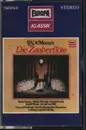 MC - Mozart - Die Zauberflöte