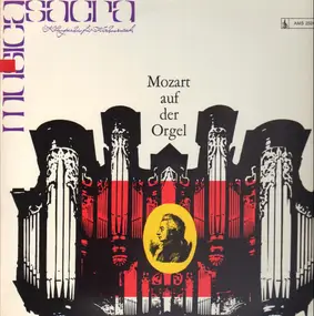 Wolfgang Amadeus Mozart - Mozart Auf Der Orgel