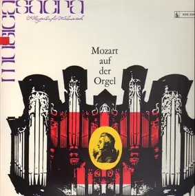 Wolfgang Amadeus Mozart - Mozart Auf Der Orgel