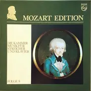 Mozart - Mozart Edition 8 'Die Kammermusik Für Streicher Und Klavier'