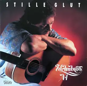 Wolfgang Ambros - Stille Glut