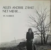 LP - Wolfgang Ambros - Alles Andere Zählt Net Mehr... - Gatefold