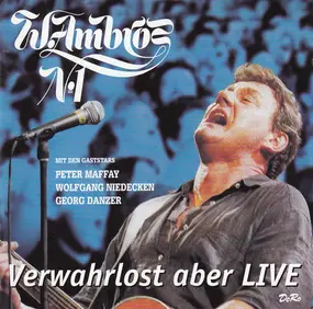 Wolfgang Ambros - Verwahrlost Aber Frei