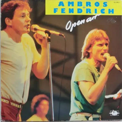Wolfgang Ambros + Rainhard Fendrich - Open Air