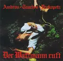 CD - Wolfgang Ambros, Manfred Tauchen, Joesi Prokopetz - Der Watzmann Ruft