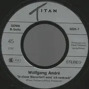7inch Vinyl Single - Wolfgang André - Du Bist Für Mich Das Optimum