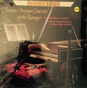 LP - Wolfgang Basch , Helmut Winschermann , Deutsche Bachsolisten - Virtuoso Trumpet Concertos of the Baroque