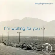 Wolfgang Bernreuther - I'm Waiting for You