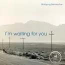 LP - Wolfgang Bernreuther - I'm Waiting For You - Gatefold, 180gr