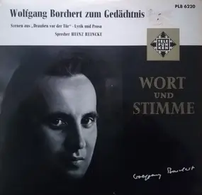 Wolfgang Borchert - Zum Gedächtnis (Szenen Aus "Draußen Vor Der Tür" - Lyrik Und Prosa)