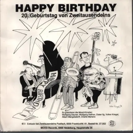 Wolfgang Dauner , Wolfgang Haffner , Dieter Ilg , Volker Kriegel , Albert Mangelsdorff , Charlie Ma - Happy Birthday - 20. Geburtstag Von Zweitausendeins