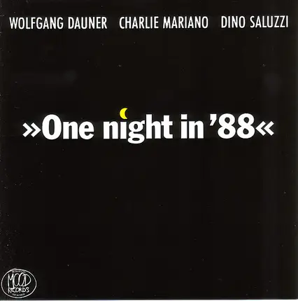 Wolfgang Dauner / Charlie Mariano / Dino Saluzzi - One Night In '88