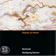 Wolfgang Dauner - Dauner Zu House - Remixed