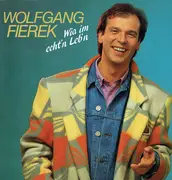 LP - Wolfgang Fierek - Wia Im Echt'n Leb'n