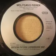 7inch Vinyl Single - Wolfgang Fierek - Gutschi Putschi Lamborghini Baby