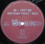 LP - Wolfgang Fuchs - So - und ? So !