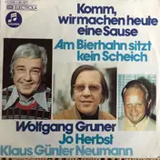 Wolfgang Gruner - Komm, Wir Machen Heute Eine Sause