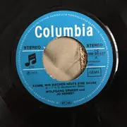 7inch Vinyl Single - Wolfgang Gruner , Jo Herbst , Klaus Günter Neumann - Komm, Wir Machen Heute Eine Sause