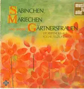 Wolfgang Gruner - Sabinchen, Mariechen und andere Gärtnersfrauen