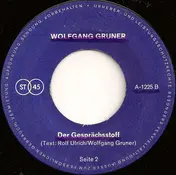 Wolfgang Gruner - Der Gesprächsstoff