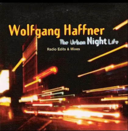 Wolfgang Haffner - The Urban Night Life (Radio Edits & Mixes)
