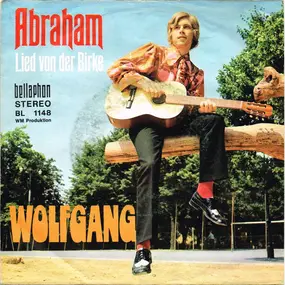 Wolfgang - Abraham / Lied Von Der Birke