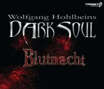 WOLFGANG HOHLBEIN - DARK SOUL - BLUTNACHT