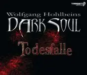 Wolfgang Hohlbein - DARK SOUL - TODESFALLE