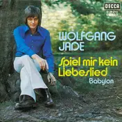 Wolfgang Jade - Spiel Mir Kein Liebeslied