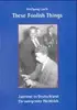 Hardcover - Wolfgang Lauth - These Foolish Things - jazz time in Deutschland ein swingender Rückblick
