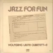 Wolfgang Lauth Quartett - Jazz For Fun