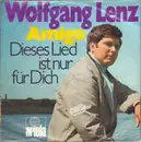 7inch Vinyl Single - Wolfgang Lenz - Amigo