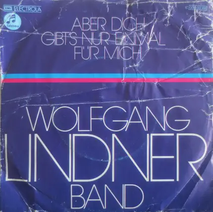 Wolfgang Lindner Band - Aber Dich Gibt's Nur Einmal Für Mich