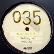 Wolfgang Lohr / Artenvielfalt - Marzipan E.P.