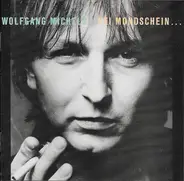 Wolfgang Michels - Bei Mondschein