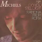 7inch Vinyl Single - Wolfgang Michels - Do You Still Dig It / Ramona From Roma