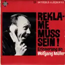 7inch Vinyl Single - Wolfgang Müller - Reklame Muss Sein !