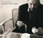 Wolfgang Müller - Gegen Den Sinn