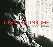 CD - Müller,Wolfgang - Über die Unruhe - Digipak