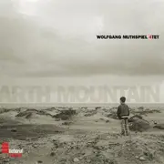 CD - Wolfgang Muthspiel 4tet - Earth Mountain - Digipak