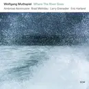 LP - Wolfgang Muthspiel - Where The River Goes