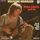7inch Vinyl Single - Wolfgang Neuhäuser - Meine Gitarre Und Du