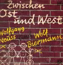 LP - Wolfgang Neuss Und Wolf Biermann - Zwischen Ost und West