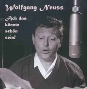 Wolfgang Neuss - Ach Das Könnte Schön Sein!
