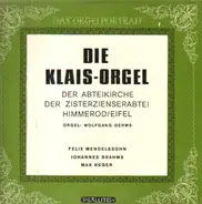 Wolfgang Oehms - Die Klais-Orgel Der Zisterzienserabtei Himmerod / Eifel