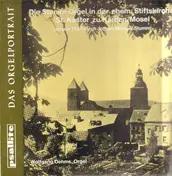 Wolfgang Oehms - Die Stumm-Orgel in der ehem. Stiftskirche St.Kastor zu Karden