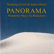 Wolfgang Oxfort & Stefan Höchtl - Panorama (Wonderful Music For Relaxation)