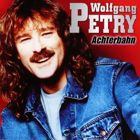 Wolfgang Petry - Achterbahn