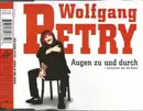 CD Single - Wolfgang Petry - Augen Zu Und Durch