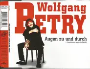 Wolfgang Petry - Augen Zu Und Durch